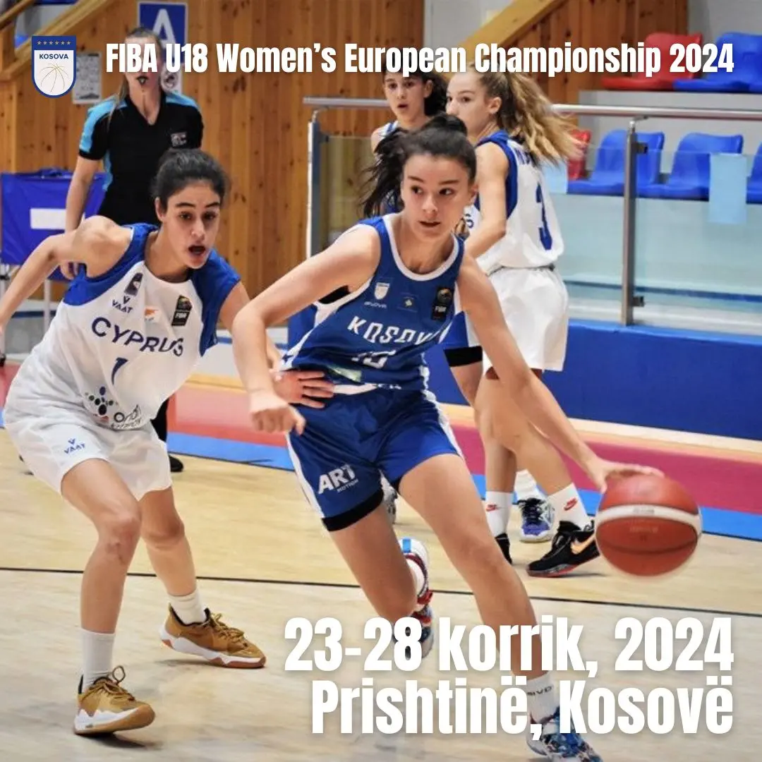 Kosova organizon FIBA Kampionatin Evropian për Shtete të Vogla – Femrat dhe FIBA U18 Kampionatin Evropian, Divizoni C - Femrat
